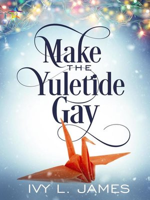 cover image of Make the Yuletide Gay